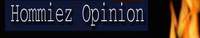 .::  Hommiez Opinion ::.